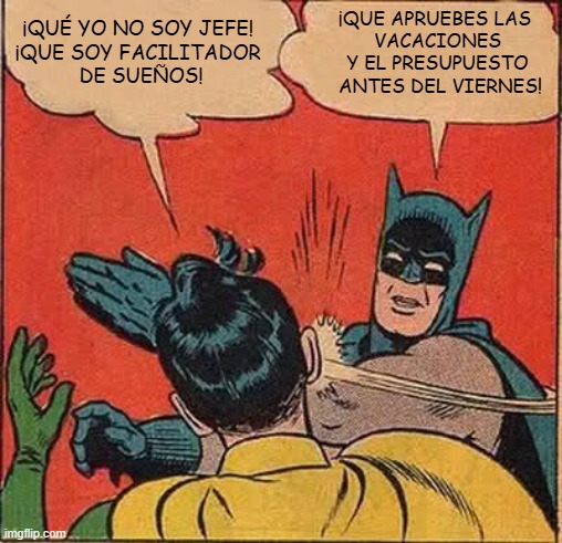 Meme Batman - Robin jefe vs líder: facilitador de sueños vs gestión real